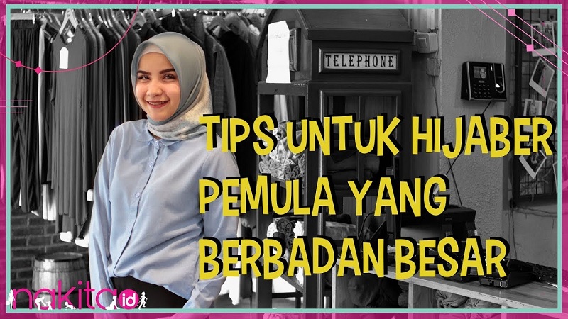 Tips Hijab untuk Badan Gemuk